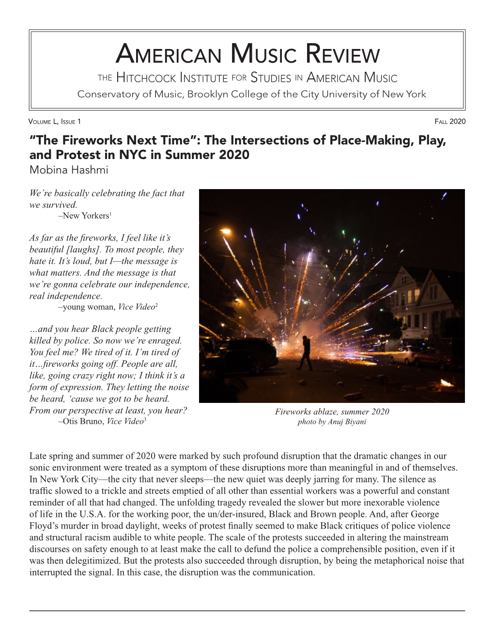“The Fireworks Next Time”: the Intersections of Place-Making, Play, and Protest in NYC in Summer 2020 Mobina Hashmi