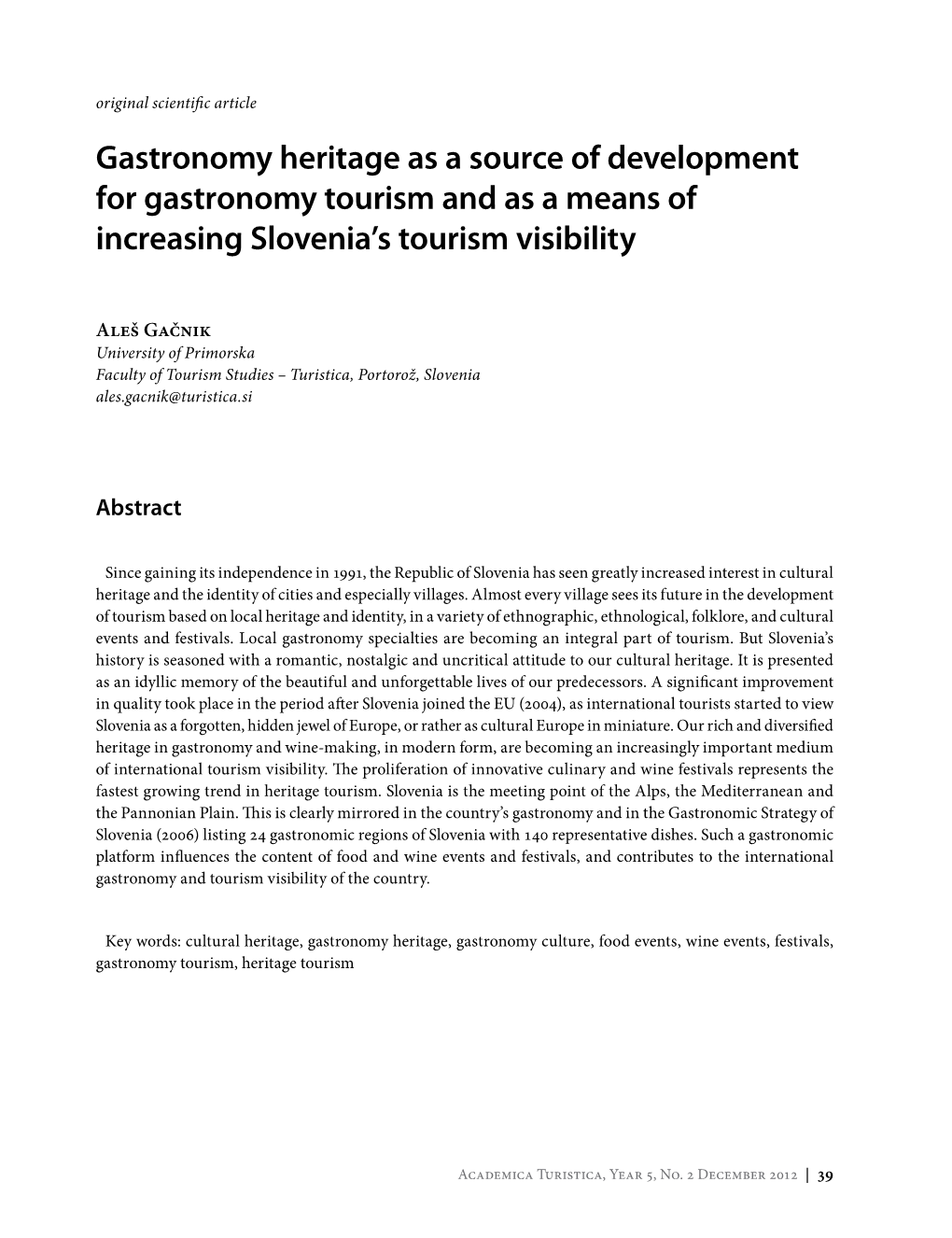Gastronomy Heritage As a Source of Development for Gastronomy Tourism and As a Means of Increasing Slovenia’S Tourism Visibility