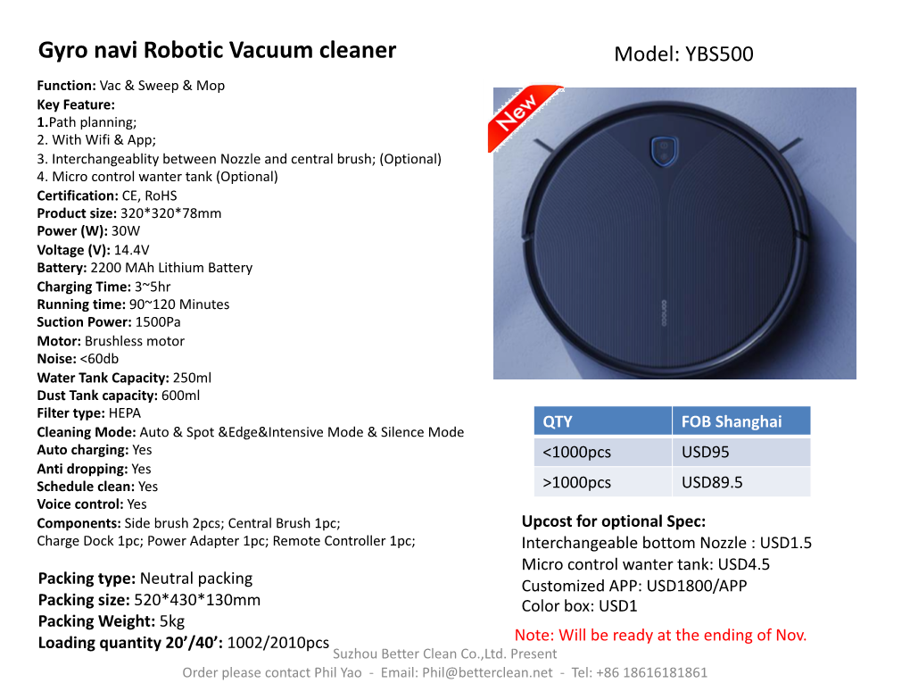 Gyro Navi Robotic Vacuum Cleaner Model: YBS500 Function: Vac & Sweep & Mop Key Feature: 1.Path Planning; 2