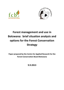 Forest Management and Use in Botswana: Brief Situation Analysis and Options for the Forest Conservation Strategy