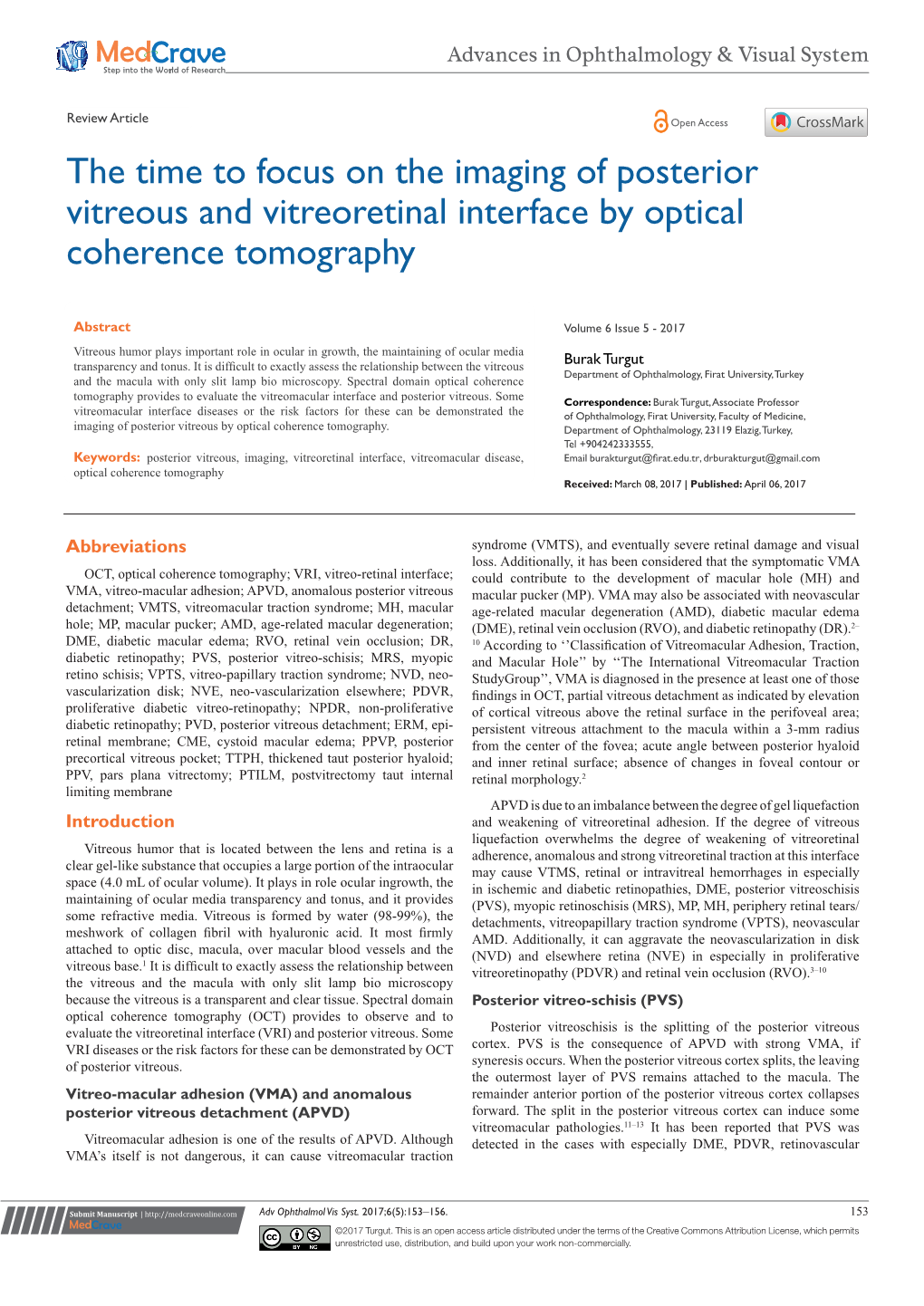 The Time to Focus on the Imaging of Posterior Vitreous and Vitreoretinal Interface by Optical Coherence Tomography