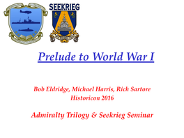 Prelude to World War I (Historicon 2016)