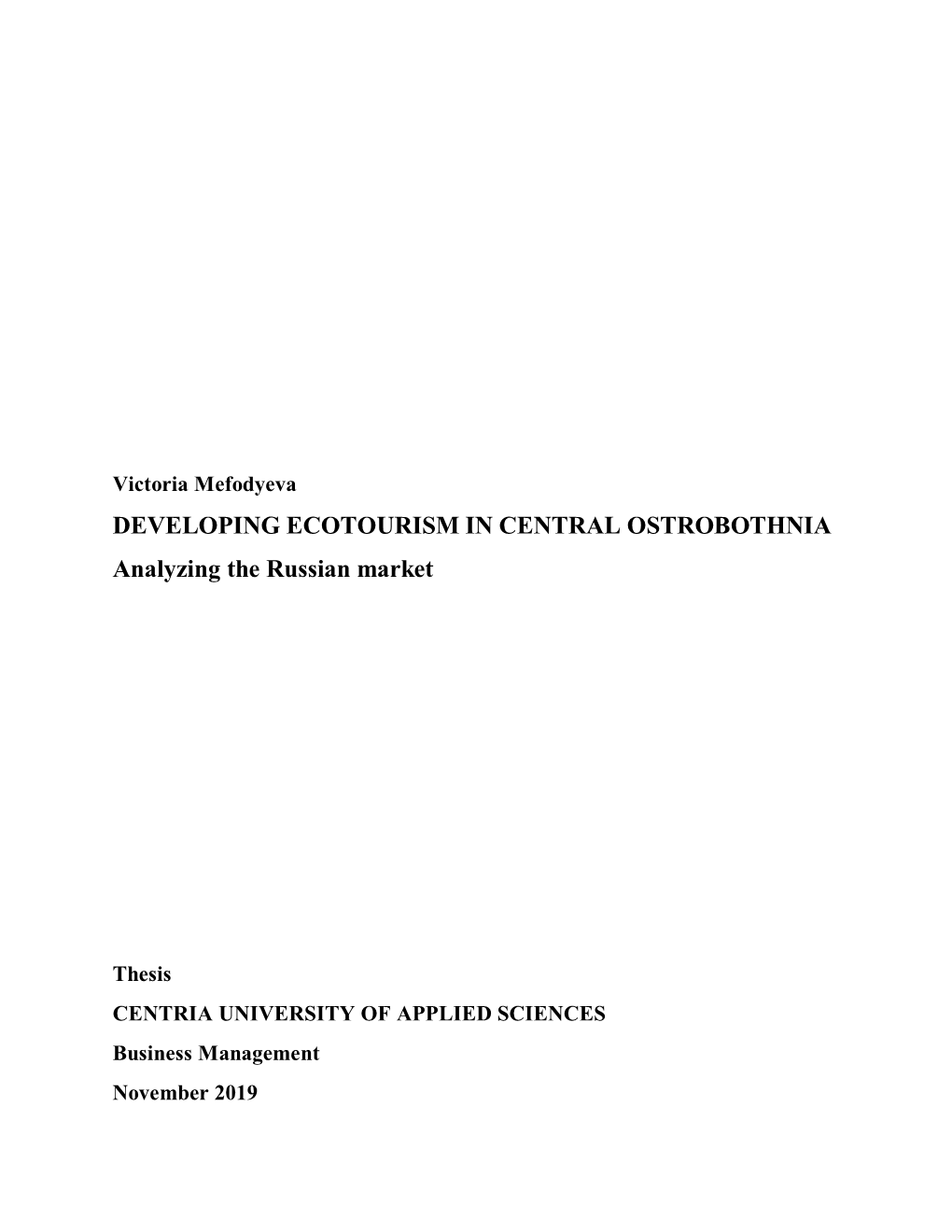 DEVELOPING ECOTOURISM in CENTRAL OSTROBOTHNIA Analyzing the Russian Market