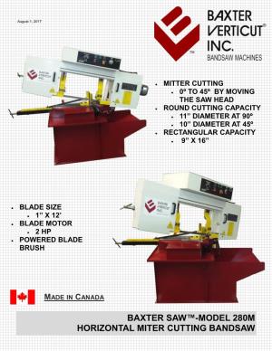 BAXTER SAW™-MODEL 280M HORIZONTAL MITER CUTTING BANDSAW 27 Kenhar Drive, North York, Ontario Canada M9L 1M9 Tel: (416) 741-7100 Fax: (416) 741-7114