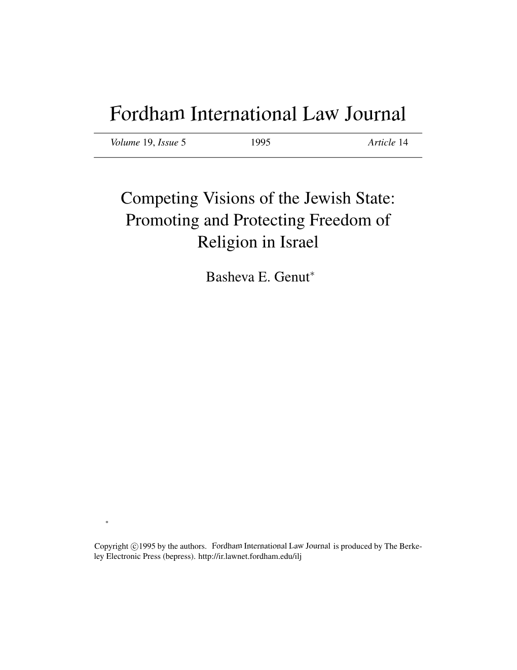 Competing Visions of the Jewish State: Promoting and Protecting Freedom of Religion in Israel