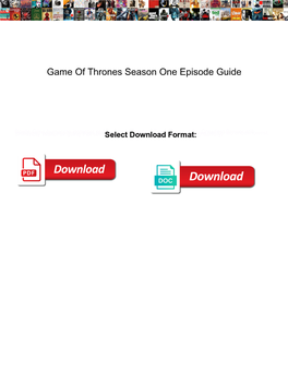 Game of Thrones Season One Episode Guide