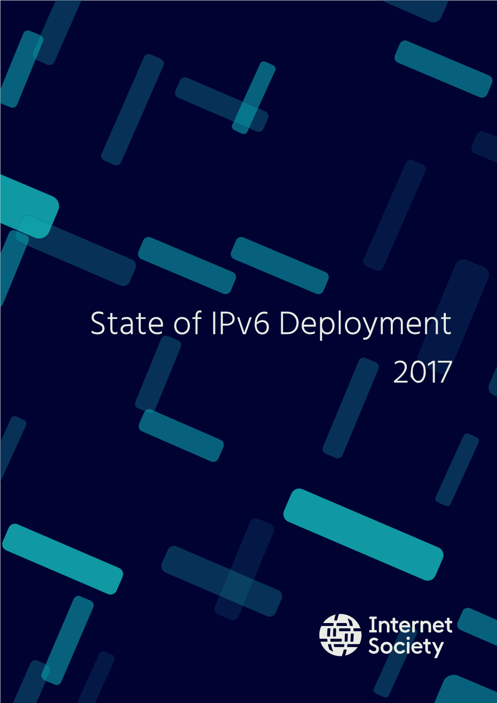 State of Ipv6 Deployment 2017 Table of Contents