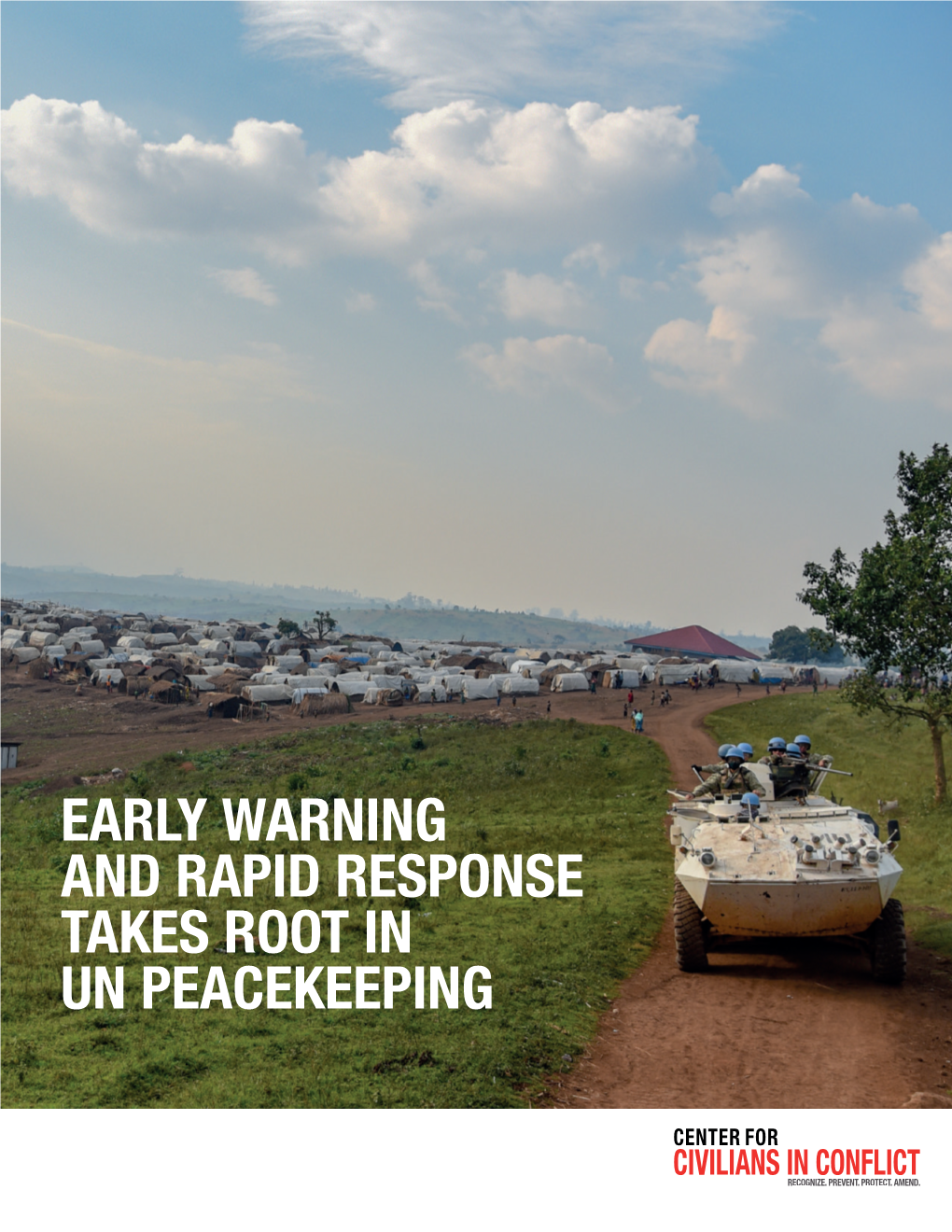 Early Warning and Rapid Response Takes Root in Un Peacekeeping Organizational Mission and Vision