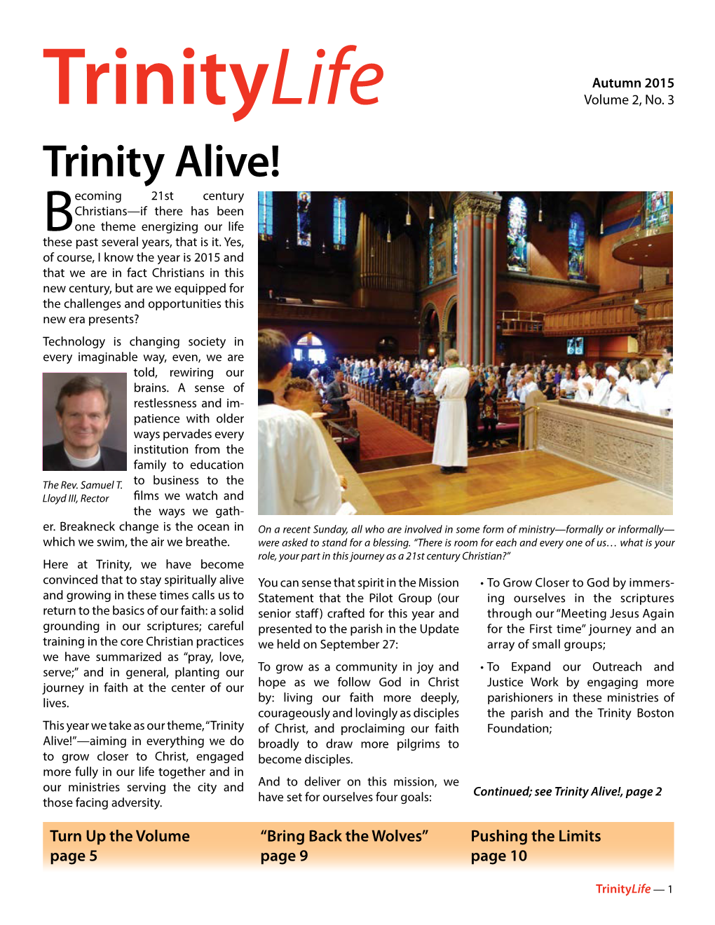 Trinity Alive! Ecoming 21St Century Christians—If There Has Been Bone Theme Energizing Our Life These Past Several Years, That Is It