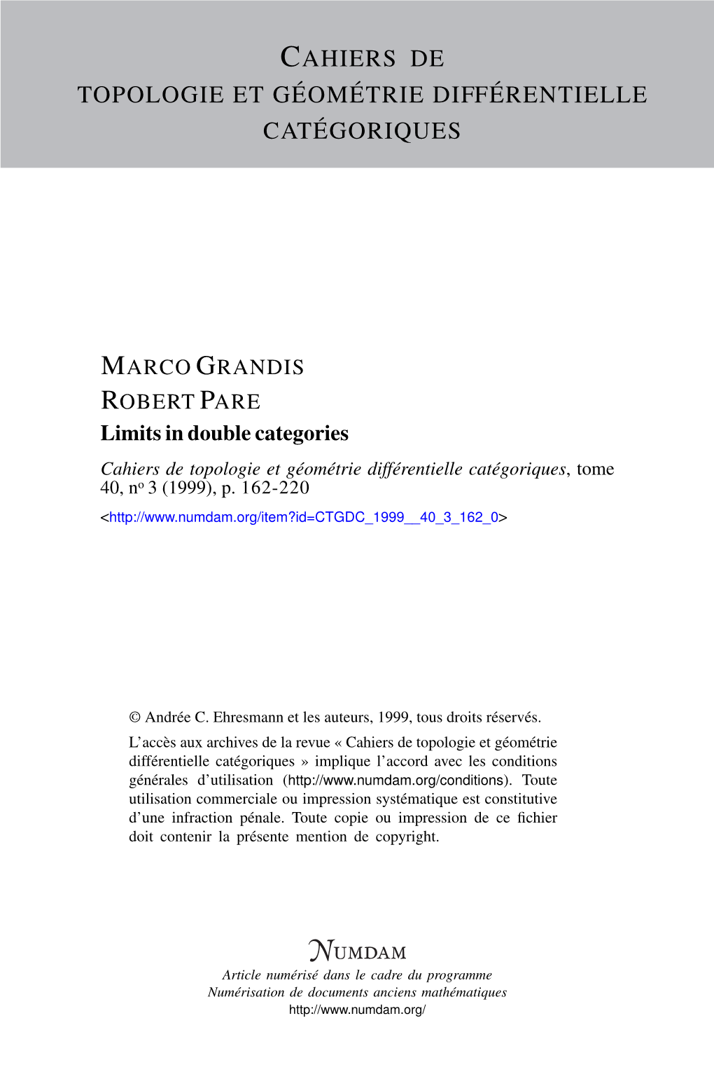 Limits in Double Categories Cahiers De Topologie Et Géométrie Différentielle Catégoriques, Tome 40, No 3 (1999), P