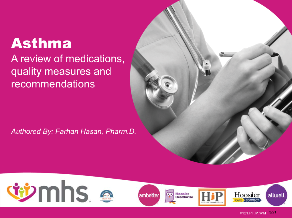 Asthma a Review of Medications, Quality Measures and Recommendations