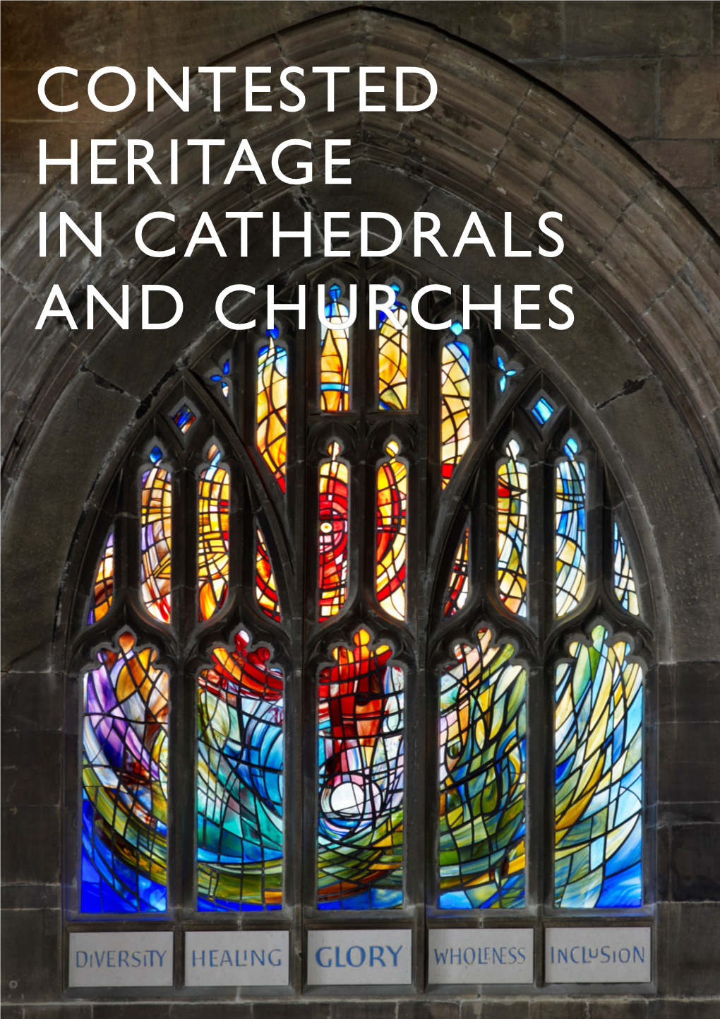 Contested Heritage in Cathedrals and Ch Ches