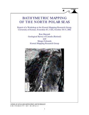 Bathymetric Mapping of the North Polar Seas