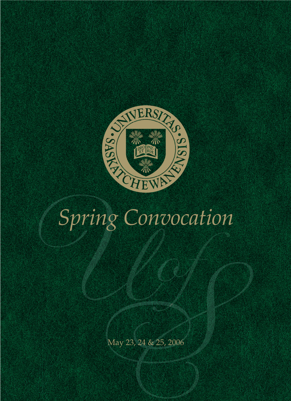 University of Saskatchewan Spring Convocation
