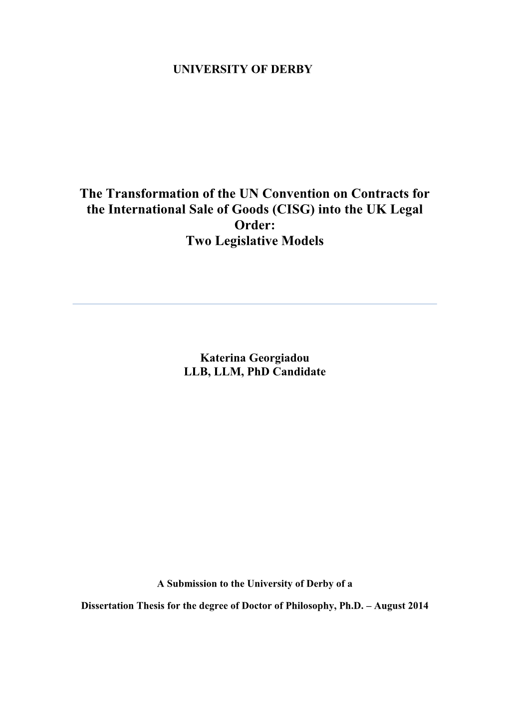 (CISG) Into the UK Legal Order: Two Legislative Models