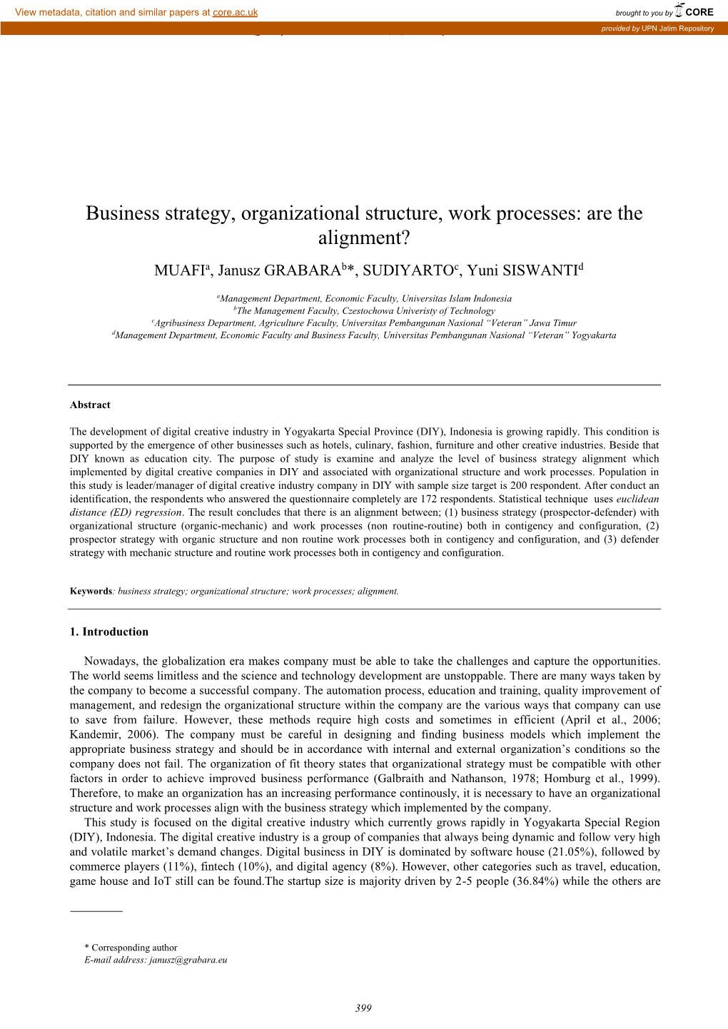 Business Strategy, Organizational Structure, Work Processes: Are the Alignment? Muafia, Janusz Grabarab*, Sudiyartoc, Yuni Siswantid