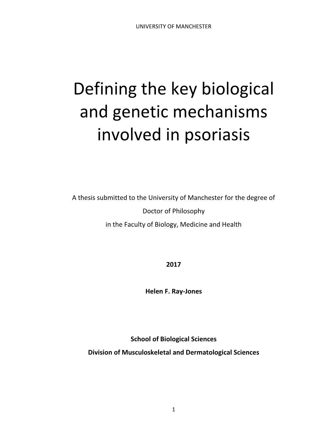 Defining the Key Biological and Genetic Mechanisms Involved in Psoriasis