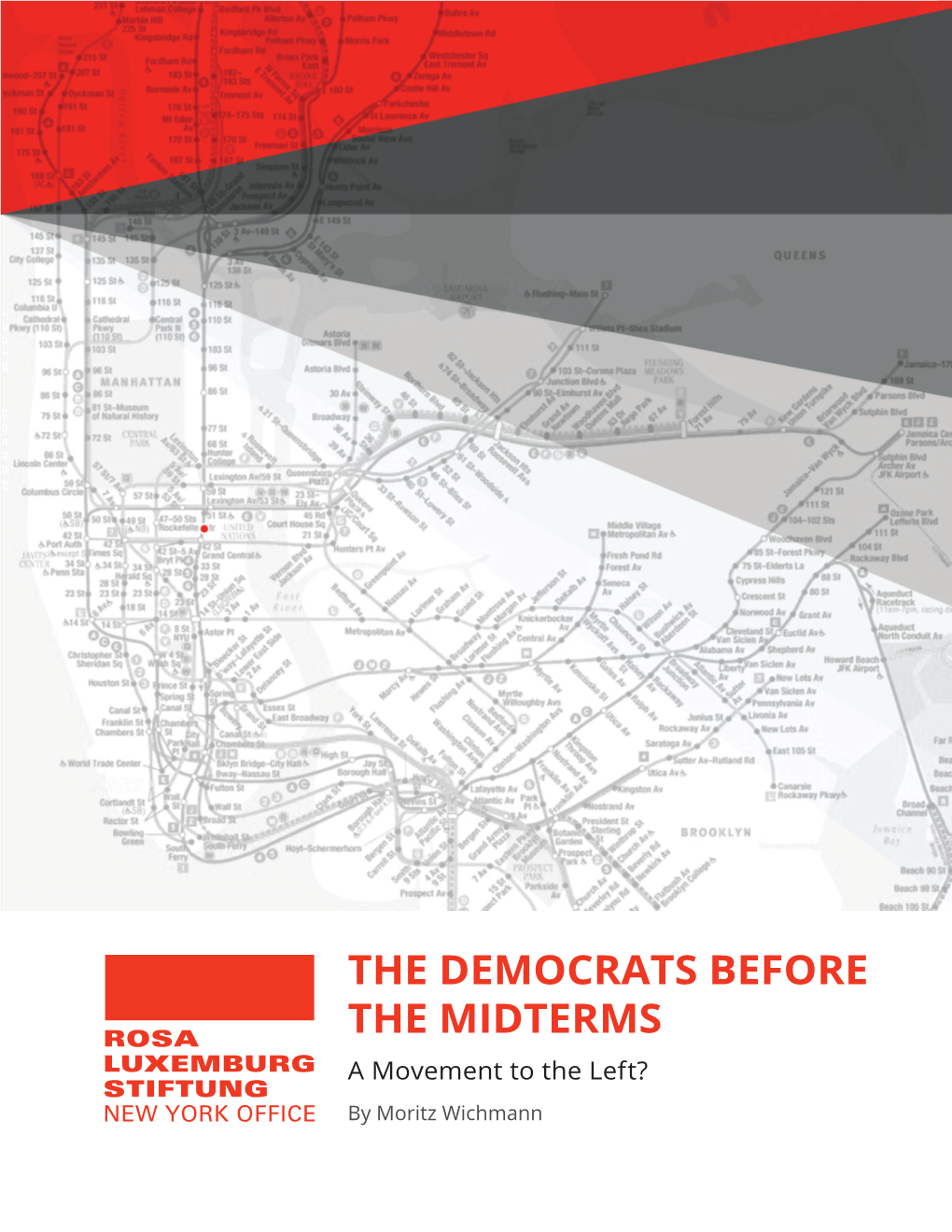 THE DEMOCRATS BEFORE the MIDTERMS a Movement to the Left? by Moritz Wichmann Table of Contents