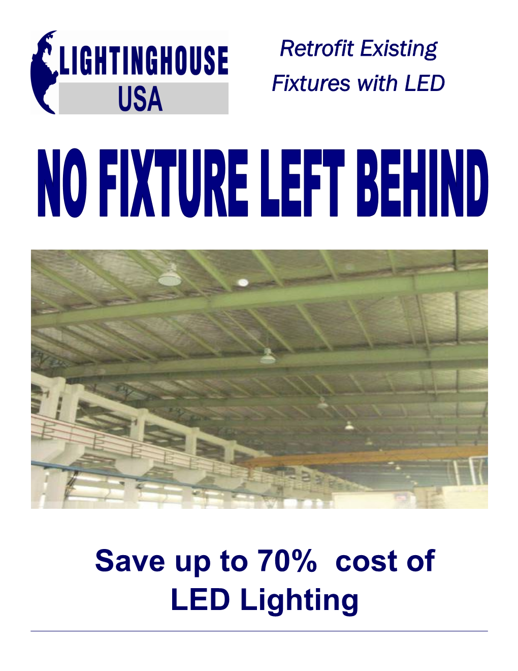 Save up to 70% Cost of LED Lighting LED Retrofit Series