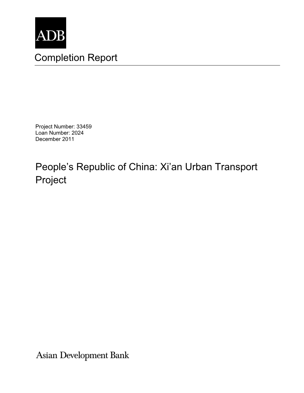Xi'an Urban Transport Project— for the Third Ring Road (TRR) and Connector Roads—Would Result in the Loss of Land, Houses, Enterprises, Shops, and Other Assets
