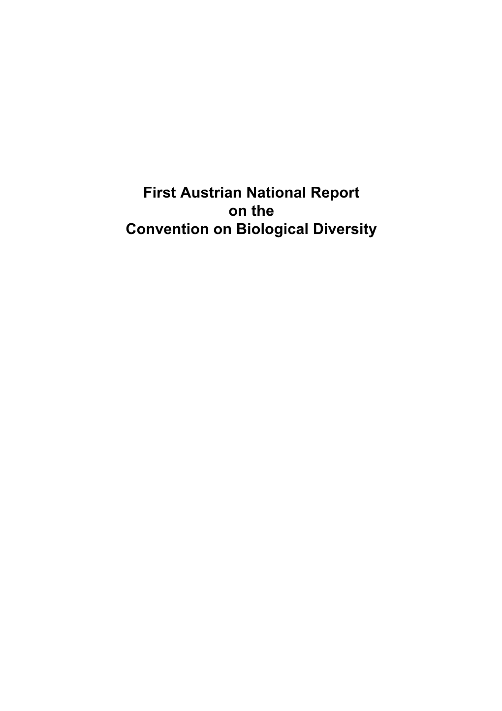 Austrian National Report on the Convention on Biological Diversity Publisher: Federal Ministry for the Environment, Youth and Family