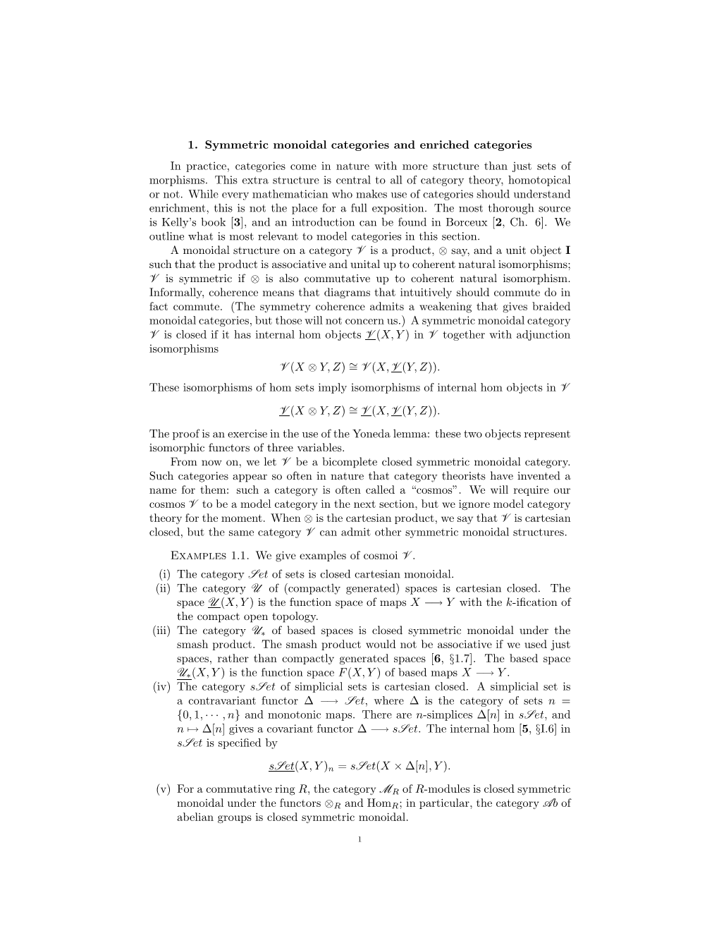 1. Symmetric Monoidal Categories and Enriched Categories in Practice, Categories Come in Nature with More Structure Than Just Sets of Morphisms