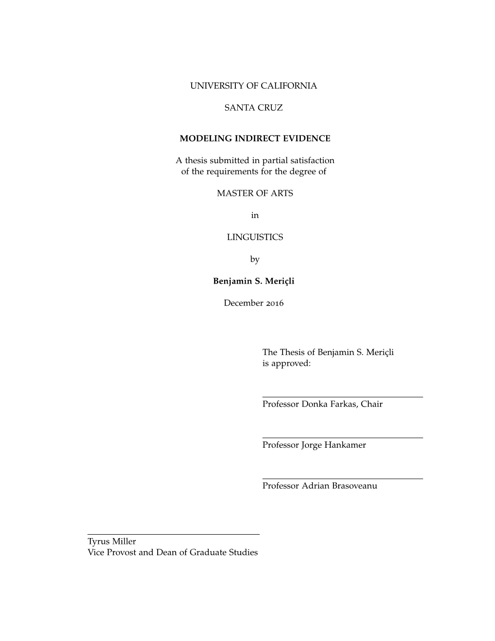 University of California Santa Cruz Modeling Indirect