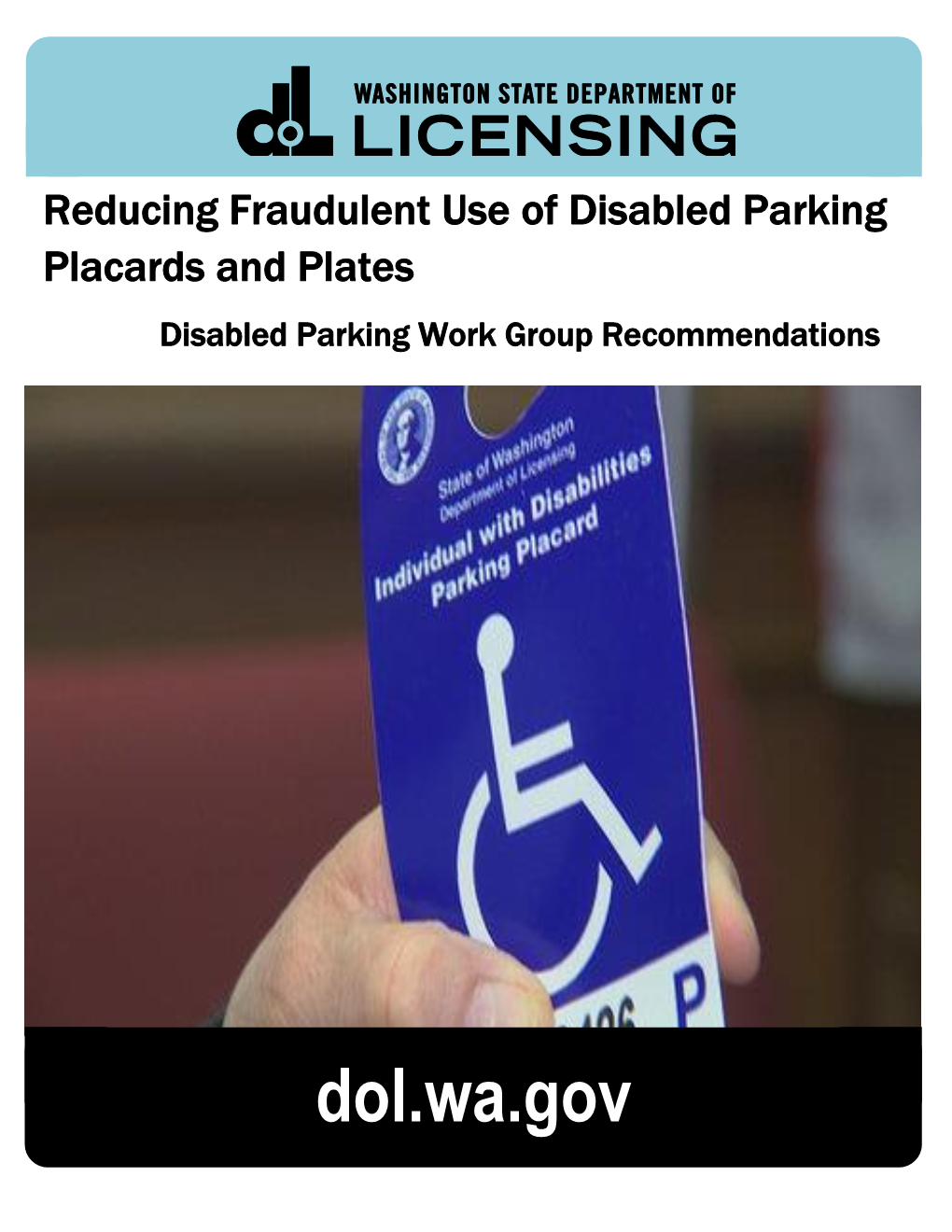 Reducing Fraudulent Use of Disabled Parking Placards and Plates