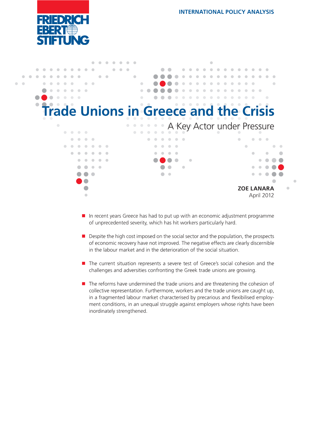 Trade Unions in Greece and the Crisis a Key Actor Under Pressure