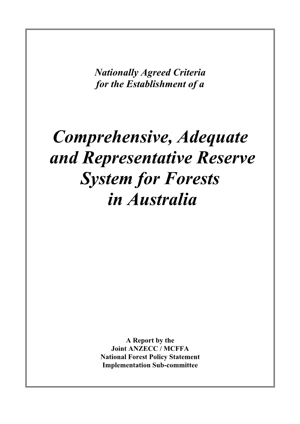 Comprehensive, Adequate and Representative Reserve System for Forests in Australia