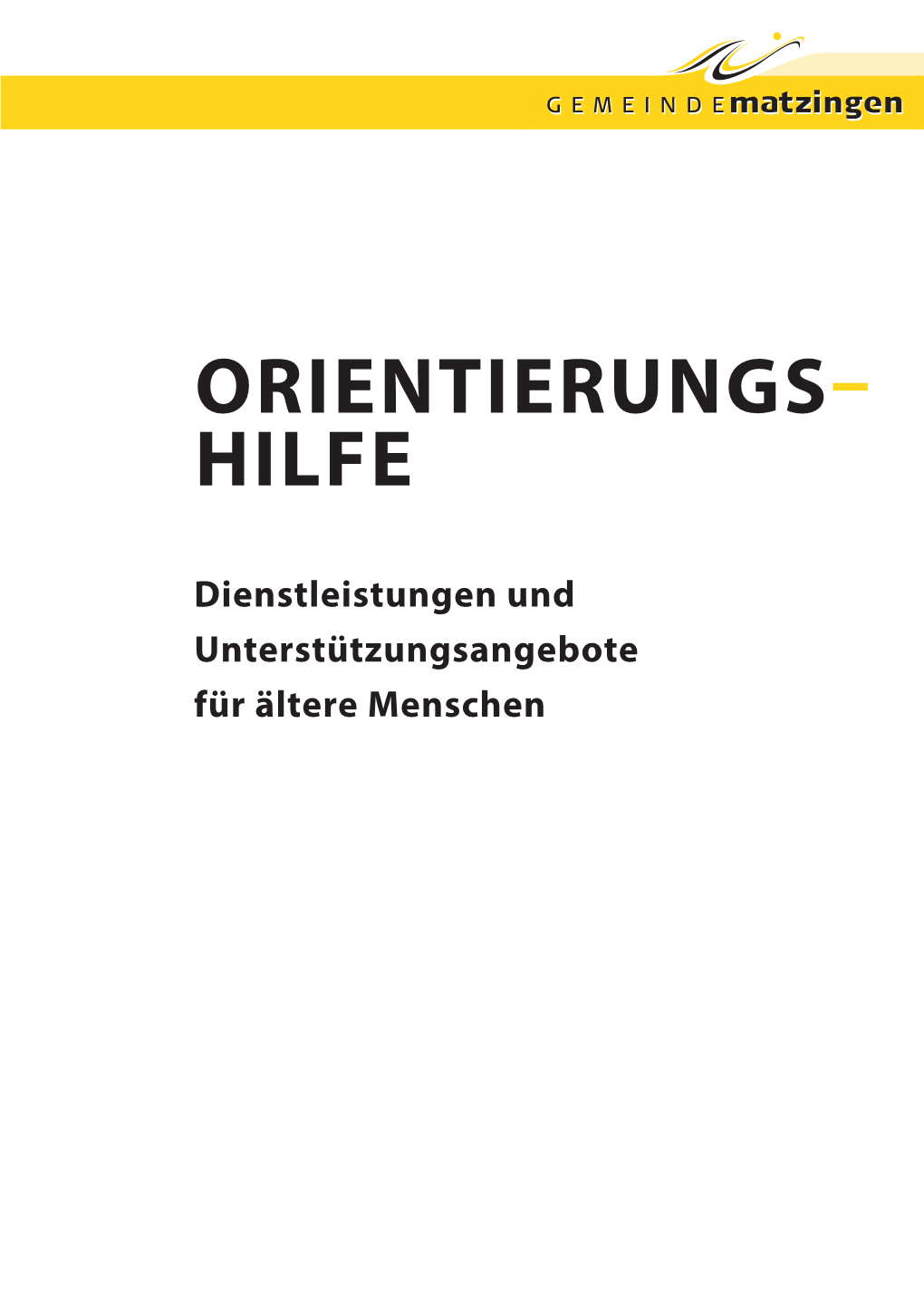 Orientierungs– Hilfe