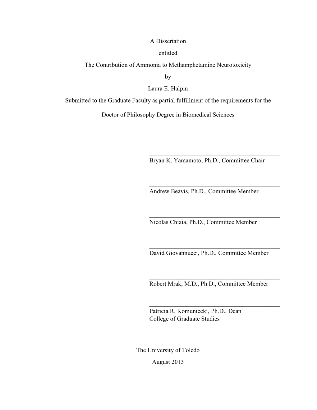 A Dissertation Entitled the Contribution of Ammonia to Methamphetamine Neurotoxicity by Laura E