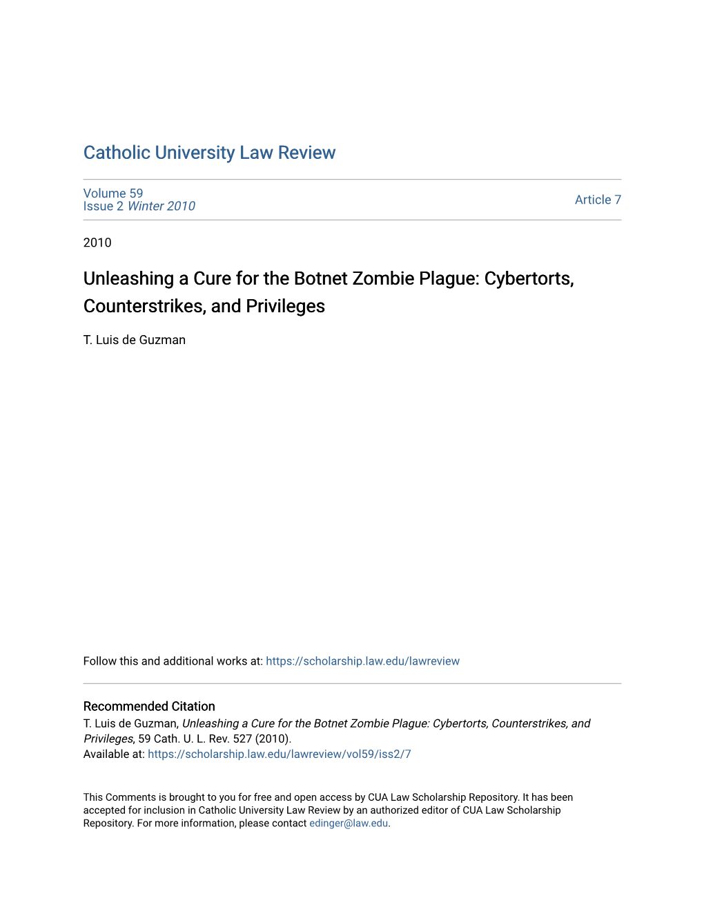 Unleashing a Cure for the Botnet Zombie Plague: Cybertorts, Counterstrikes, and Privileges