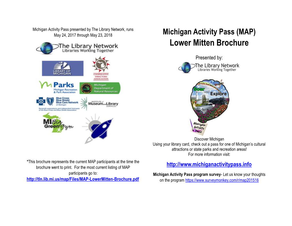 Michigan Activity Pass Presented by the Library Network, Runs May 24, 2017 Through May 23, 2018 Michigan Activity Pass (MAP) Lower Mitten Brochure