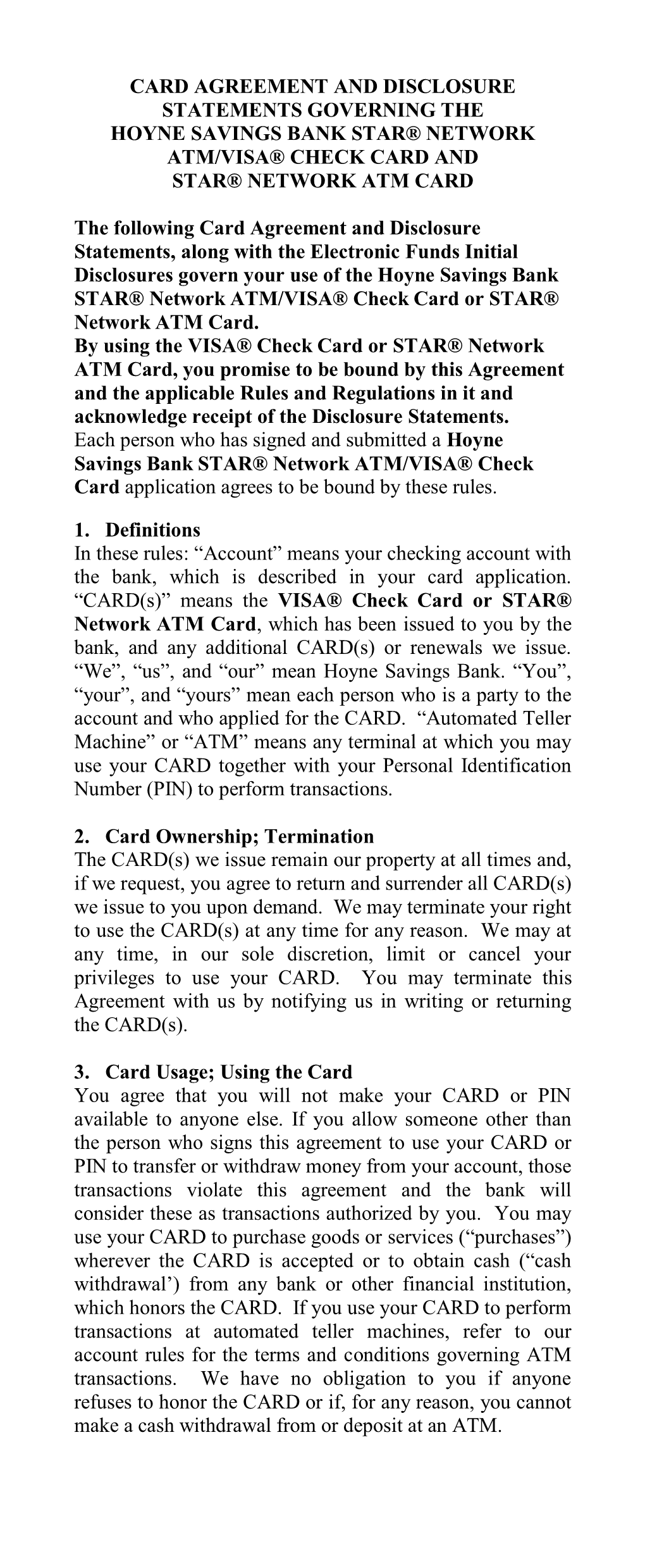 Card Agreement and Disclosure Statements Governing the Hoyne Savings Bank Star® Network Atm/Visa® Check Card and Star® Network Atm Card