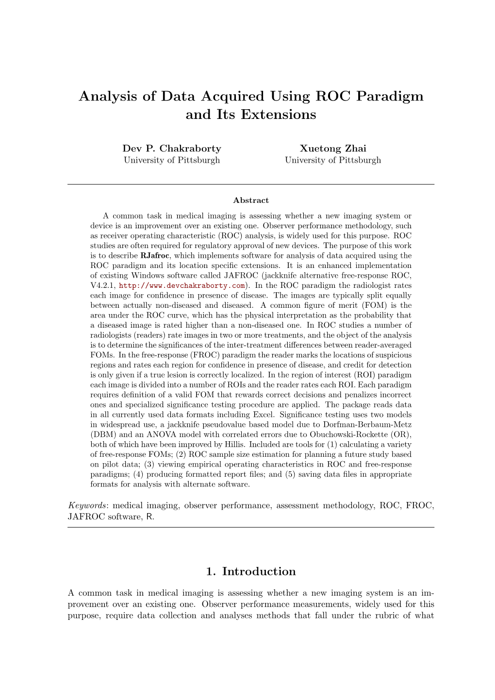 Analysis of Data Acquired Using ROC Paradigm and Its Extensions