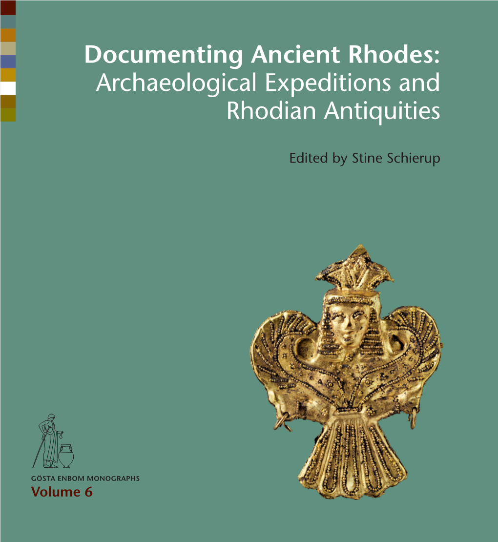 Documenting Ancient Rhodes: Archaeological Expeditions and Rhodian Antiquities