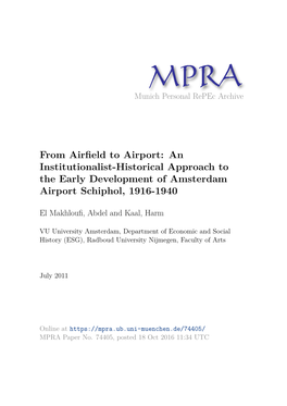 From Airfield to Airport: an Institutionalist-Historical Approach to the Early Development of Amsterdam Airport Schiphol, 1916-1940