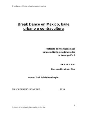 Break Dance En México, Baile Urbano O Contracultura