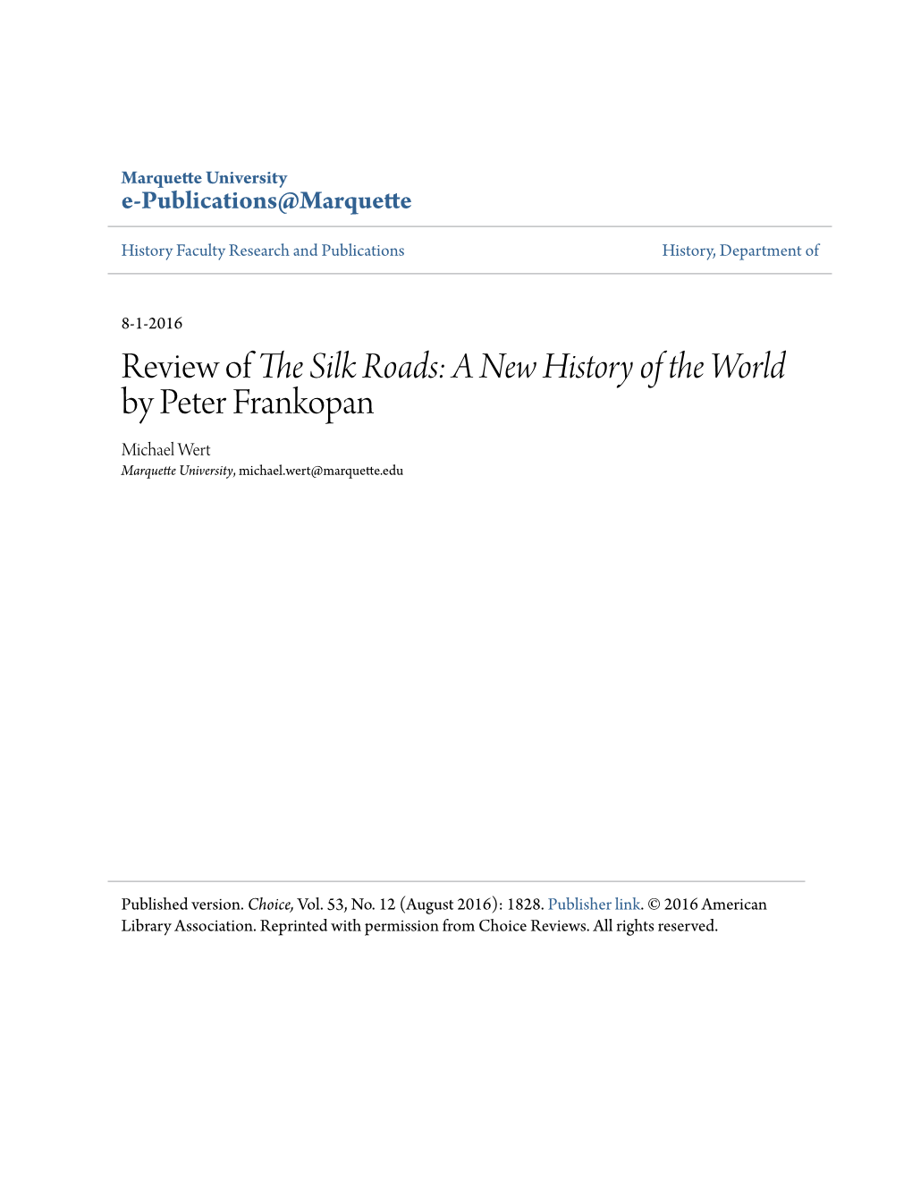 Review of the Silk Roads: a New History of the World by Peter Frankopan Michael Wert Marquette University, Michael.Wert@Marquette.Edu