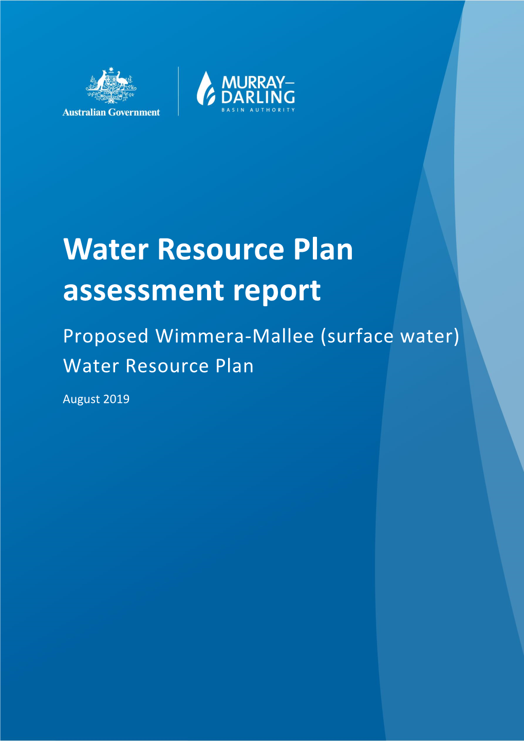 Water Resource Plan Assessment Report Proposed Wimmera-Mallee (Surface Water) Water Resource Plan