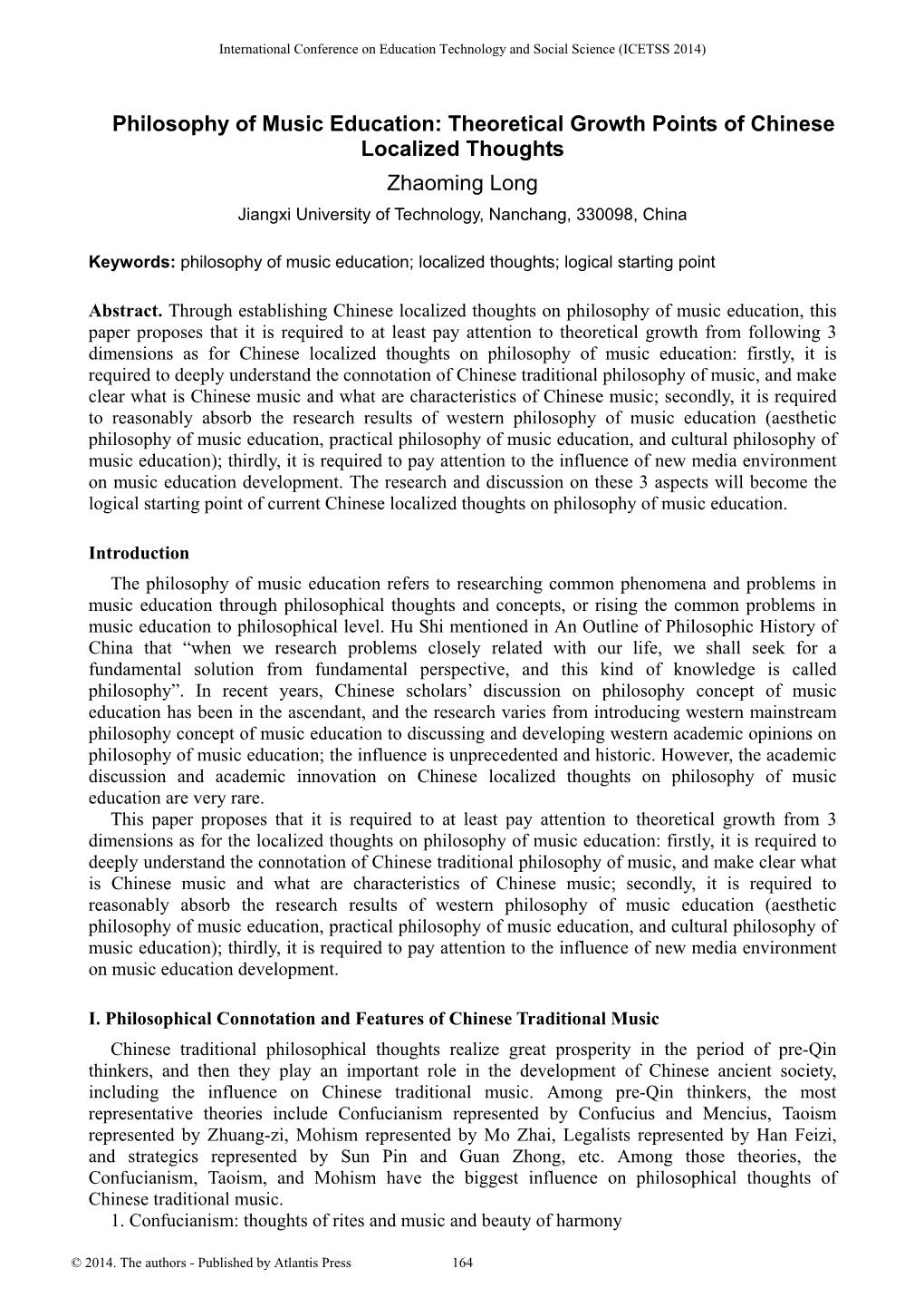 Philosophy of Music Education: Theoretical Growth Points of Chinese Localized Thoughts Zhaoming Long Jiangxi University of Technology, Nanchang, 330098, China