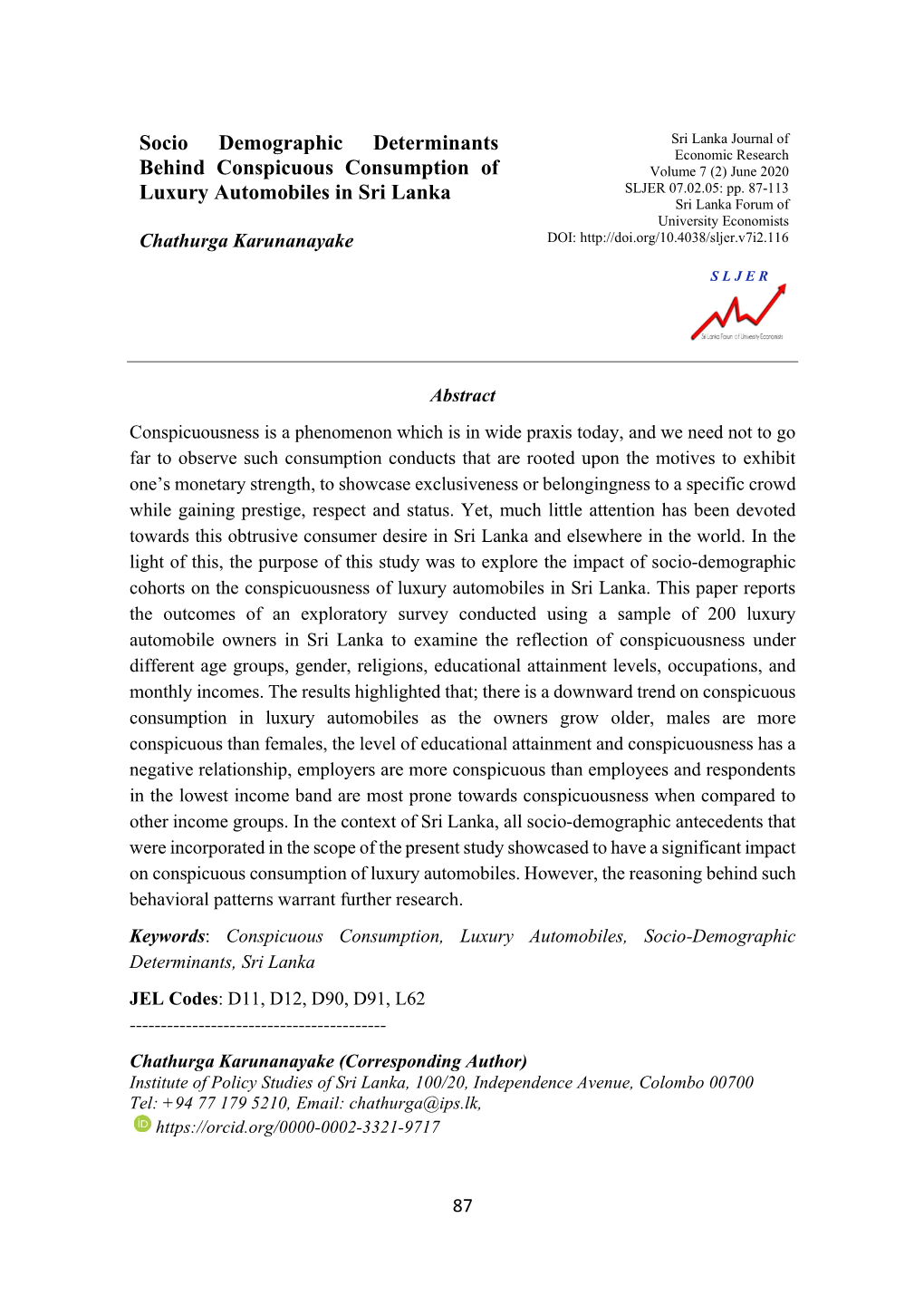 Socio Demographic Determinants Behind Conspicuous Consumption