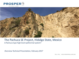 The Pachuca SE Project, Hidalgo State, Mexico a Pachuca-Type High-Level Epithermal System?