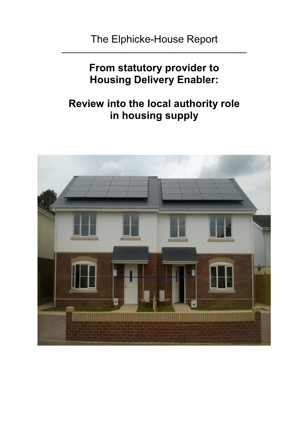 The Elphicke-House Report: from Statutory Provider to Housing Delivery