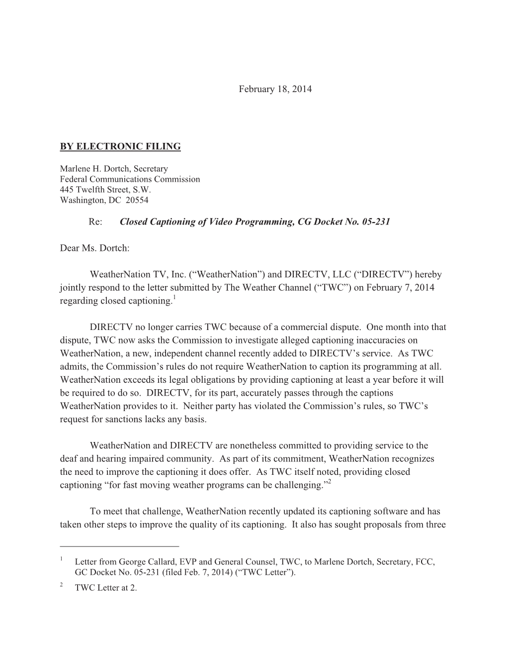 February 18, 2014 by ELECTRONIC FILING Re: Closed Captioning Of