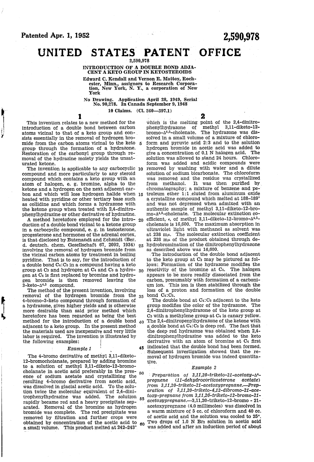 United States Patent Office 2,590,978 Ntroduction of a Double Bond Adja