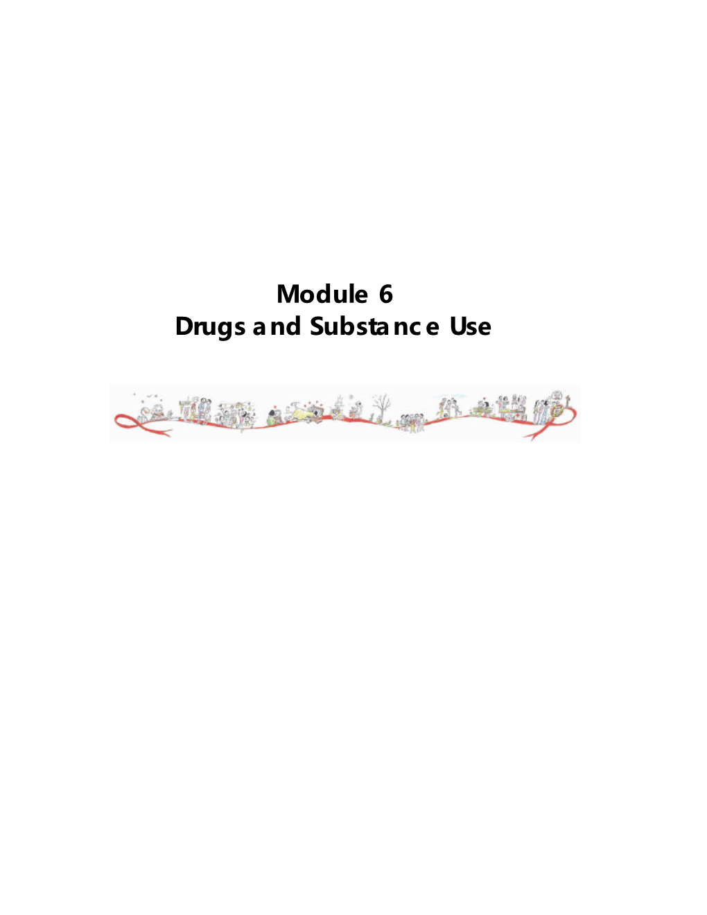 Module 6 Drugs and Substance Use