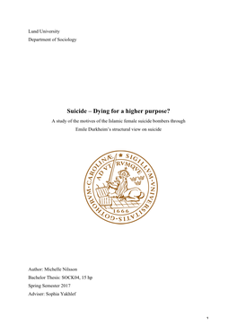 Suicide – Dying for a Higher Purpose? a Study of the Motives of the Islamic Female Suicide Bombers Through Emile Durkheim’S Structural View on Suicide