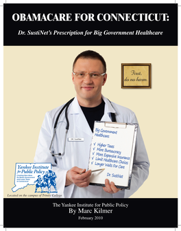 Dr. Sustinet's Prescription for Big Government Healthcare